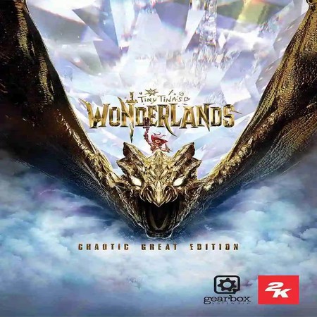 Tiny Tinas Wonderlands: Chaotic Great Edition